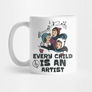 Every Child Is An Artist Mug